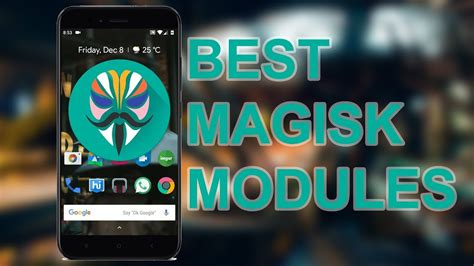 Magisk Modules The Magisk Modules category contains a collection of all available Magisk modules. . Magisk modules